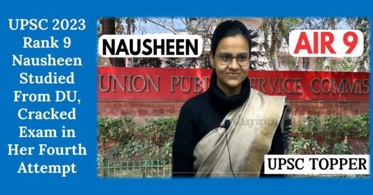 UPSC 2023 Rank 9 Nausheen Studied From DU, Cracked Exam in Her Fourth Attempt