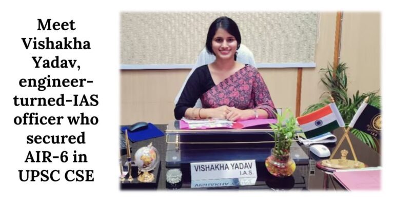 Meet Vishakha Yadav, engineer-turned-IAS officer who secured AIR-6 in UPSC CSE